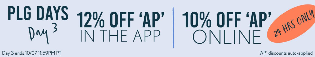 PLG Days 3: 10/7 WEB only 10% 'AP'